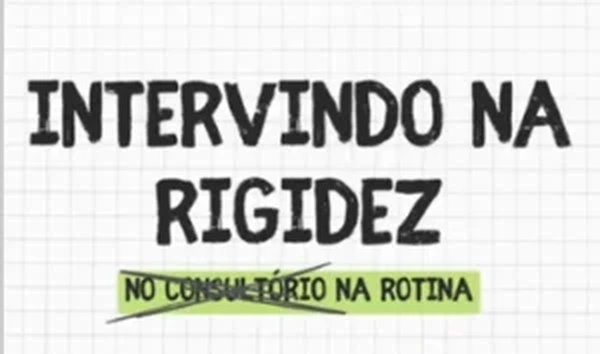 Curso Intervindo na Rigidez